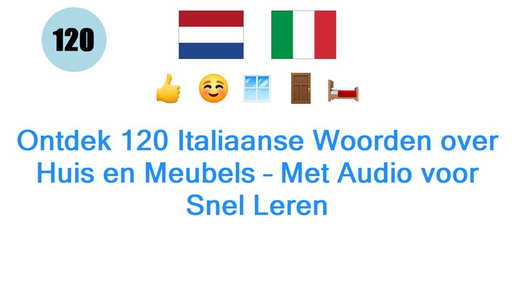 Ontdek 120 Italiaanse Woorden over Huis en Meubels – Met Audio voor Snel Leren